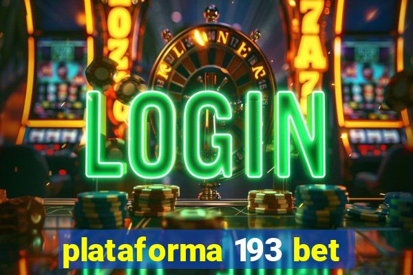plataforma 193 bet