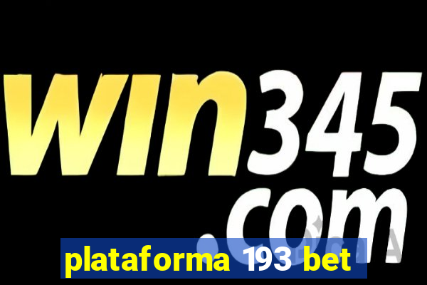 plataforma 193 bet