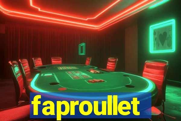 faproullet