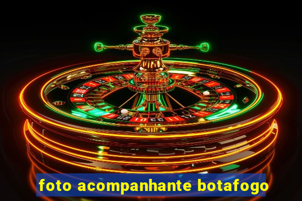 foto acompanhante botafogo