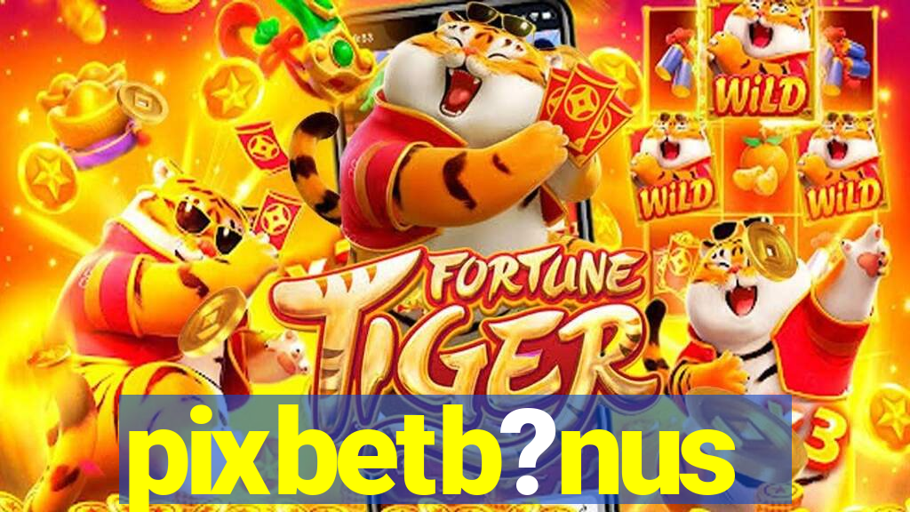 pixbetb?nus