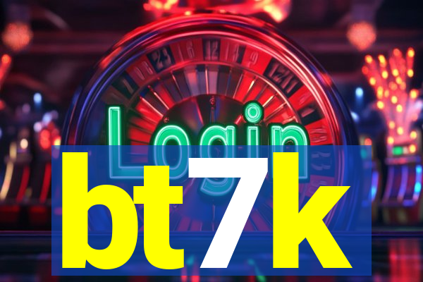bt7k