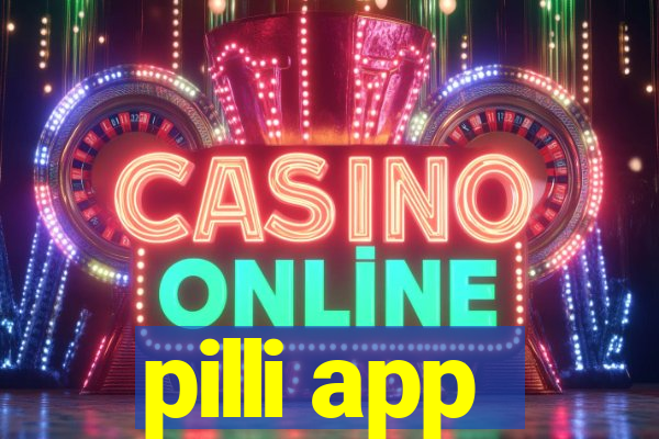 pilli app