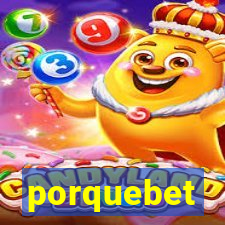 porquebet
