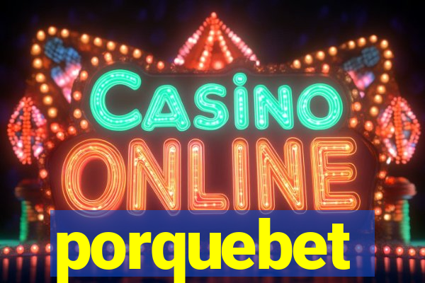 porquebet