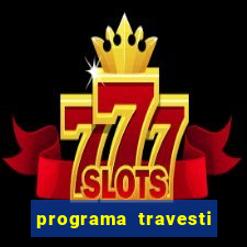 programa travesti baixada fluminense