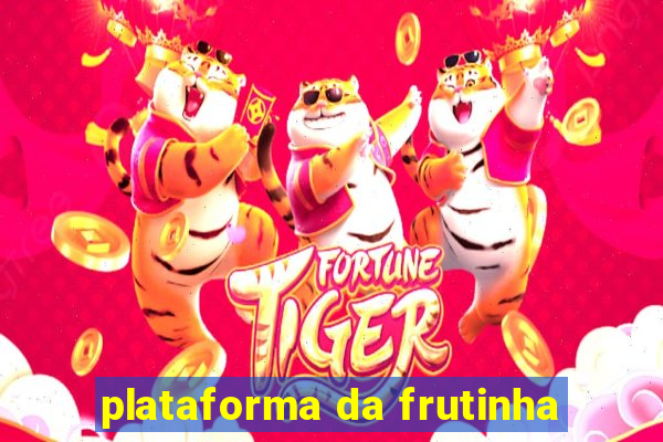plataforma da frutinha