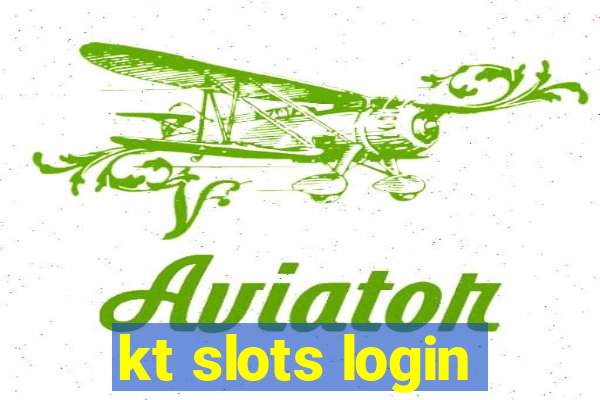 kt slots login