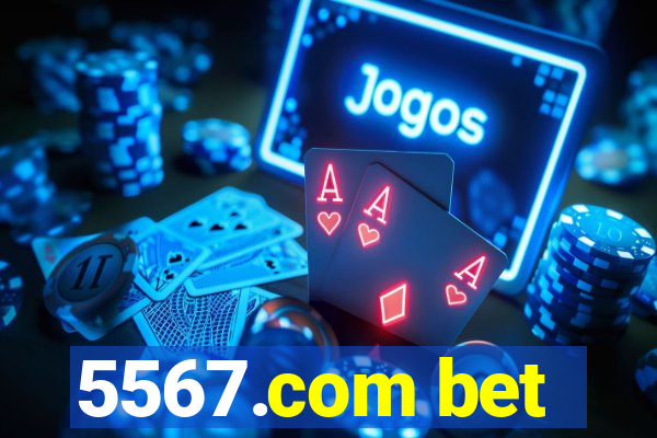 5567.com bet