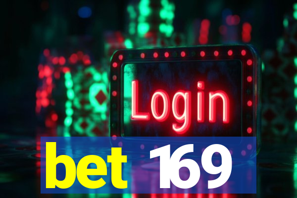 bet 169