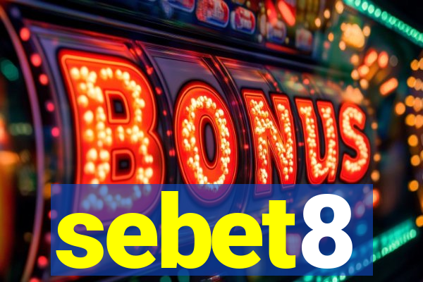 sebet8