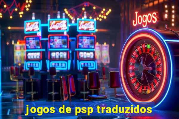 jogos de psp traduzidos