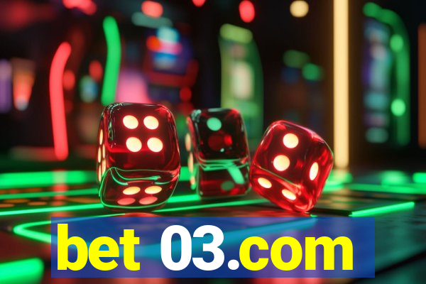 bet 03.com