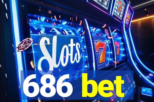686 bet