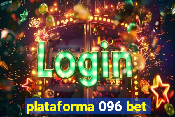plataforma 096 bet