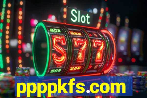 ppppkfs.com
