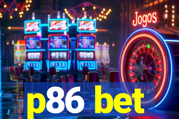 p86 bet
