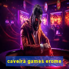 caveira games erome