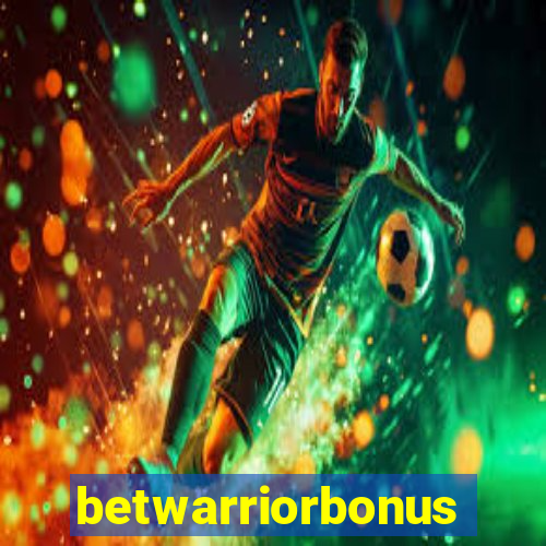 betwarriorbonus