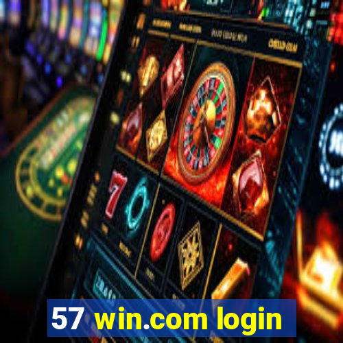 57 win.com login