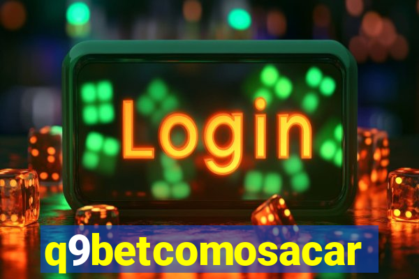 q9betcomosacar