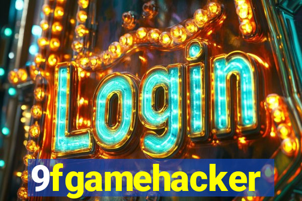 9fgamehacker