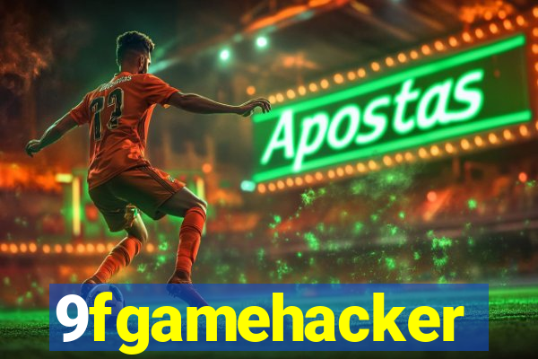 9fgamehacker