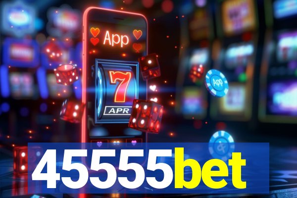 45555bet