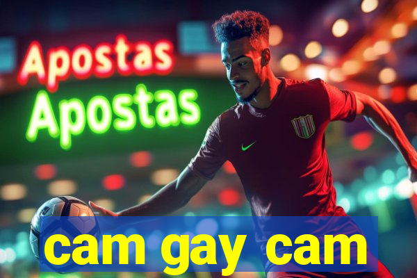 cam gay cam