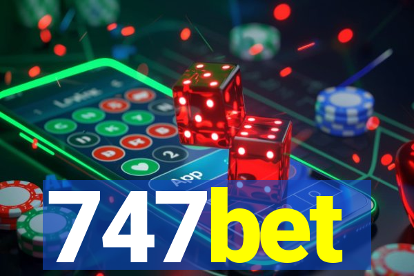 747bet