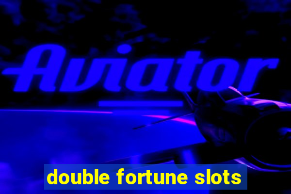 double fortune slots