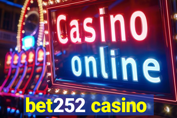 bet252 casino