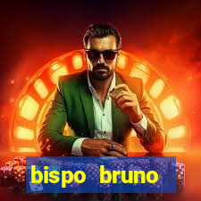 bispo bruno leonardo fortuna
