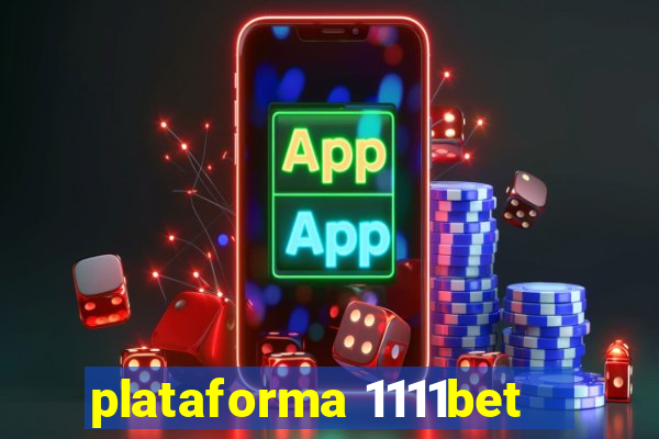plataforma 1111bet