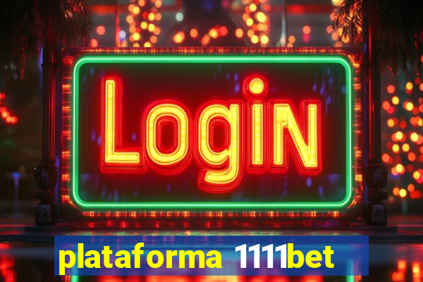 plataforma 1111bet