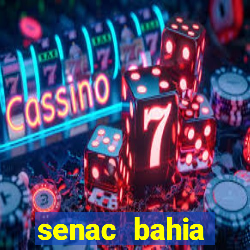 senac bahia trabalhe conosco