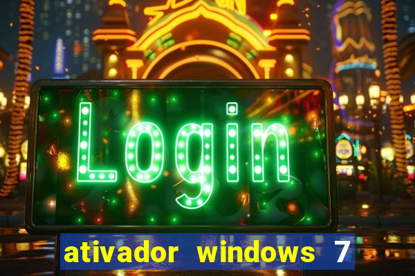 ativador windows 7 ultimate 64 bits download