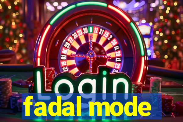fadal mode