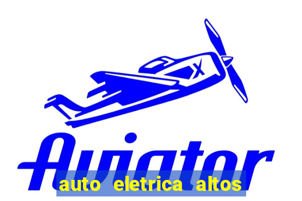 auto eletrica altos de santana sjc