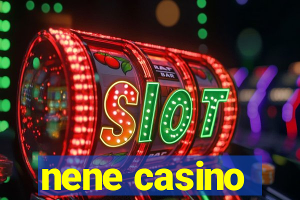 nene casino