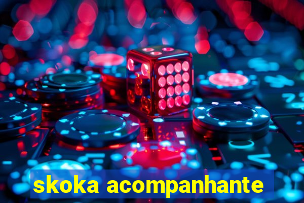 skoka acompanhante