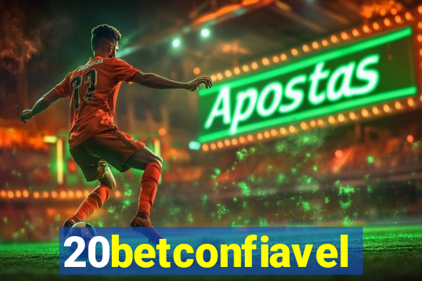 20betconfiavel