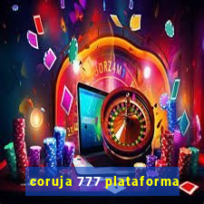 coruja 777 plataforma