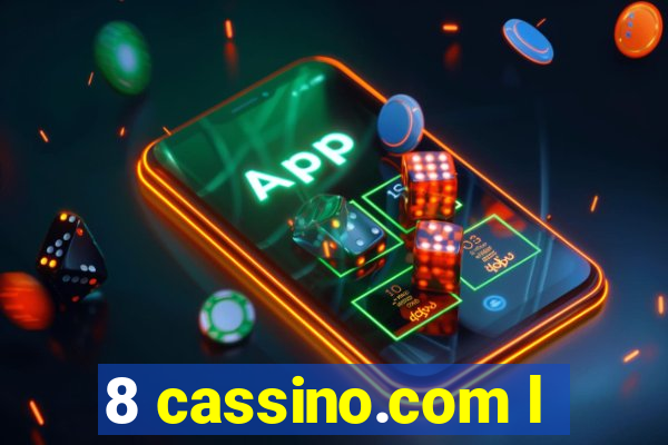8 cassino.com l