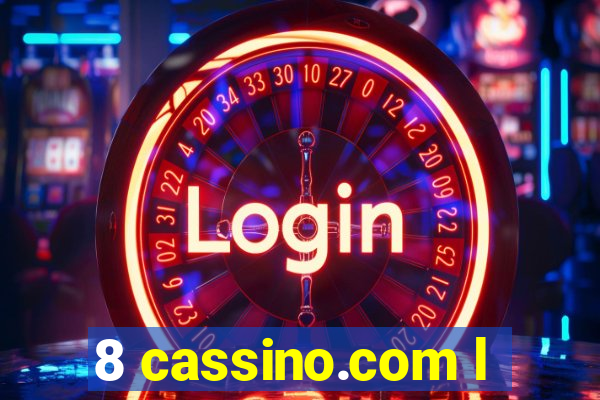 8 cassino.com l