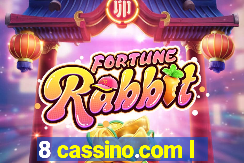 8 cassino.com l