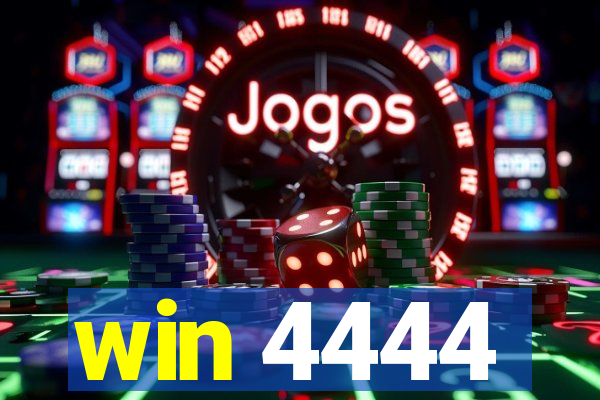 win 4444