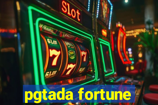 pgtada fortune