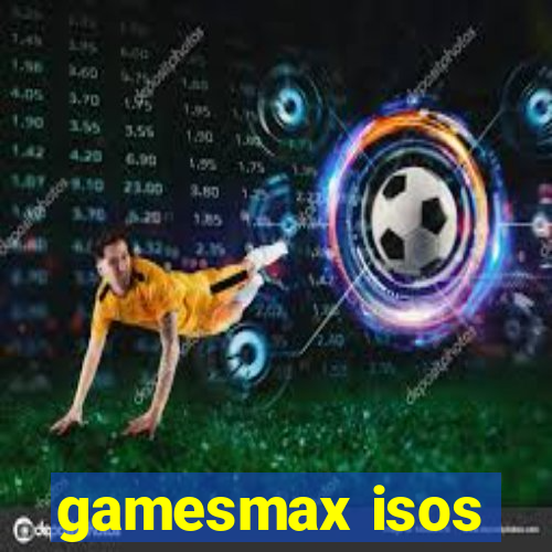 gamesmax isos