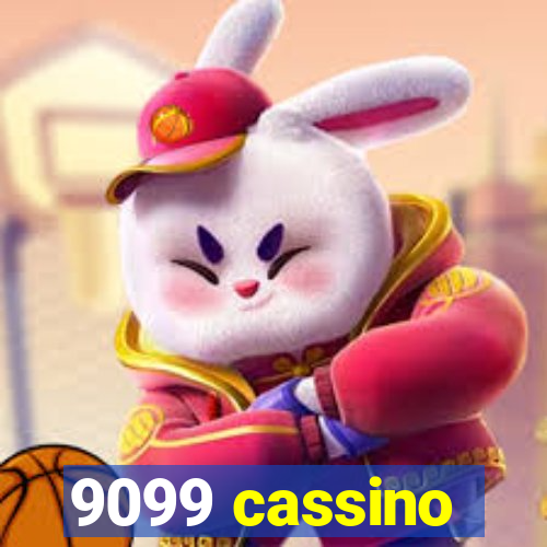 9099 cassino